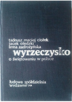 Wyrzeczysko o świętowaniu w Polsce