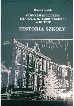 Gimnazjum i Liceum im. gen. J. H. Dąbrowskiego w Kutnie