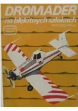 Dromader na błękitnych szlakach