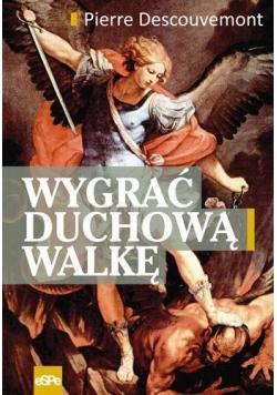 Wygrać duchową walkę