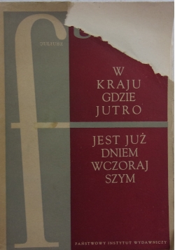 W kraju gdzie Jutro jest dniem wczorajszym