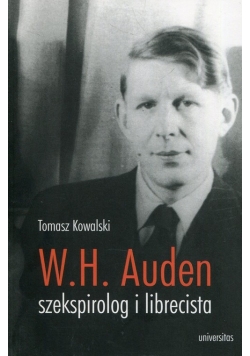 W H Auden szekspirolog i librecista