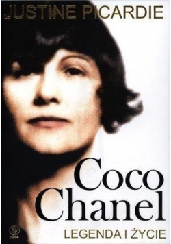 Coco Chanel. Legenda i życie