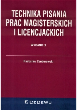 Technika pisania prac mag. i lic. wyd. 10