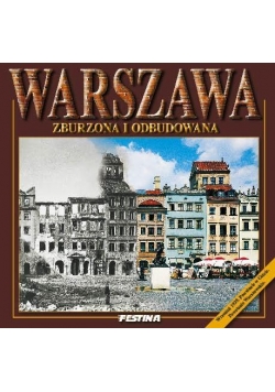 Warszawa zburzona i odbudowana