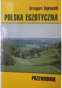 Polska egzotyczna. Przewodnik