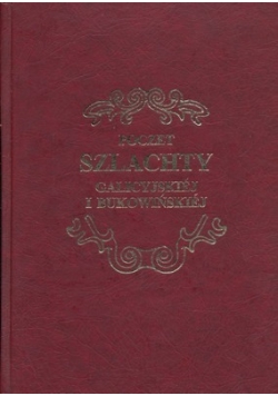 Poczet szlachty galicyjskiej i bukowińskiej reprint z 1857 r.
