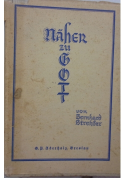 Naher zu Gott, 1929r.