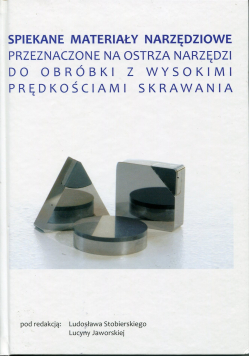Spiekane materiały narzędziowe przeznaczone do obróbki z wysokimi prędkościami skrawania