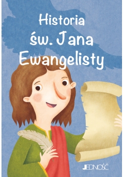 Historia św. Jana Ewangelisty seria: Wielcy przyjaciele Jezusa
