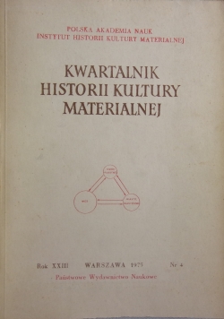 Kwartalnik Historii Kultury Materialnej ,Nr 4