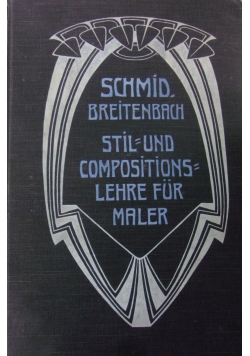 Stil und Kompositionslehre fur Maler, 1903 r.