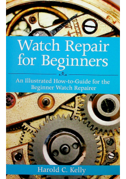 Watch Repair for Beginners
