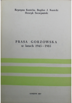 Prasa Gorzowska w latach 1945 1985