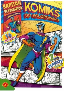 Komiks do kolorowania. Kapitan Błyskawica ALEX