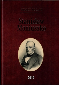 Wielcy Polacy Stanisław Moniuszko