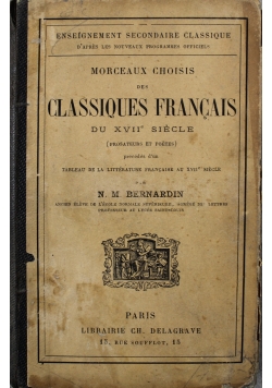 Morceaux Choisis Des Classiques Francais Du  XVII Siecle 1891 r