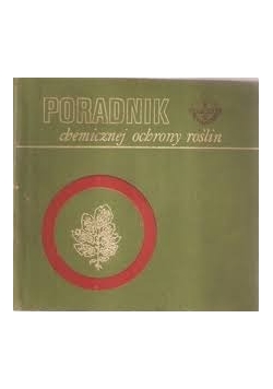 Poradnik chemicznej ochrony roślin