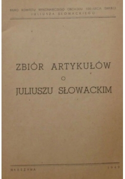 Zbiór artykułów o Juliuszu Słowackim 1949