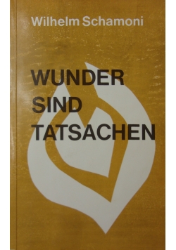 Wunder sind tatsachen