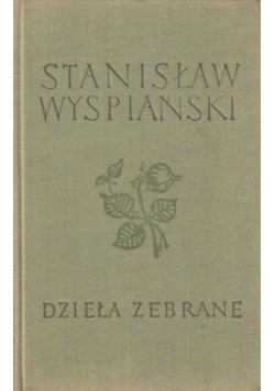 Wyspiański dzieła zebrane Tom 6