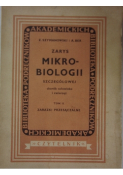 Zarys mikrobiologii szczegółowej chorób człowieka i zwierząt  tom II