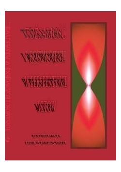 Tożsamość i rozdwojenie w perspektywie mitów