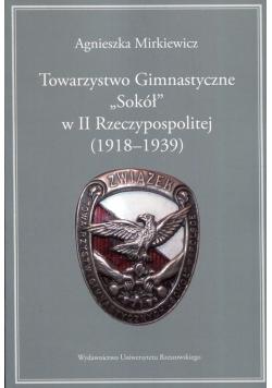 Towarzystwo Gimnastyczne Sokół w II Rzeczypospolitej 1918-1939