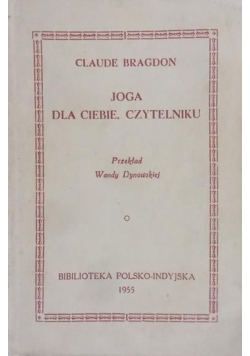 Claude Bragdon  - Joga dla Ciebie, czytelniku