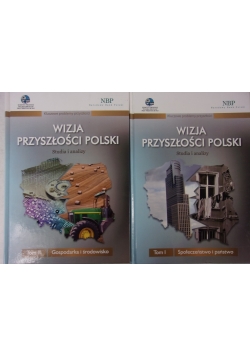 Wizja przyszłości Polski, Tom I i Tom II