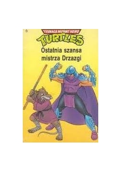 Ostatnia szansa mistrza Drzazgi