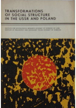 Transformations of social structure in the ussr and Poland