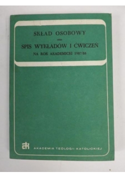 Lewek Antoni (red.) - Skład osobowy oraz spis wykładów i ćwiczeń na rok akademicki 1987/88