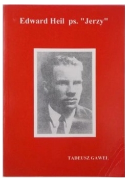 Edward Heil ps. "Jerzy"