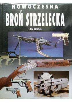 Nowoczesna broń strzelecka