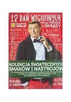12 dań wigilijnych według Karola Okrasy + DVD / 12 kolęd w wykonaniu Natalii Kukulskiej + CD