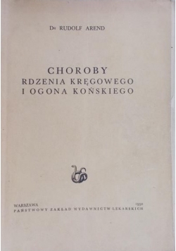 Choroby rdzenia kręgowego i ogona końskiego 1950 r.
