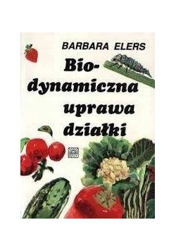 Bio-dynamiczna uprawa działki
