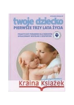 Pierwsze trzy lata życia