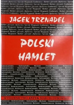Polski Hamlet Kłopoty z działaniem