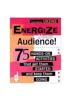 Energize Your Audience