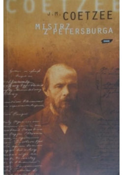 Coetzee J. - Mistrz z Petersburga