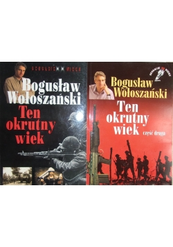Ten okrutny wiek ,Tom I i II