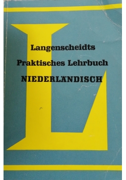 Langenscheidts Praktisches Lehrbuch Niederlandisch