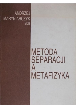 Metoda separacji a metafizyka
