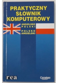 Praktyczny słownik komputerowy: Angielsko-polski, polsko-angielski