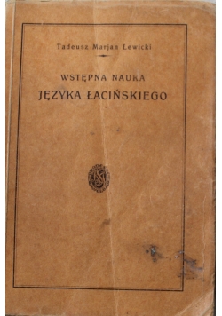 Wstępna nauka języka łacińskiego 1928 r.