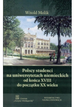 Polscy studenci na uniwersytetach niemieckich...