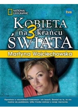 Kobieta na krańcu świata 3 Autograf Wojciechowskiej