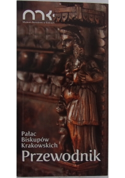 Pałac biskupów krakowskich przewodnik
